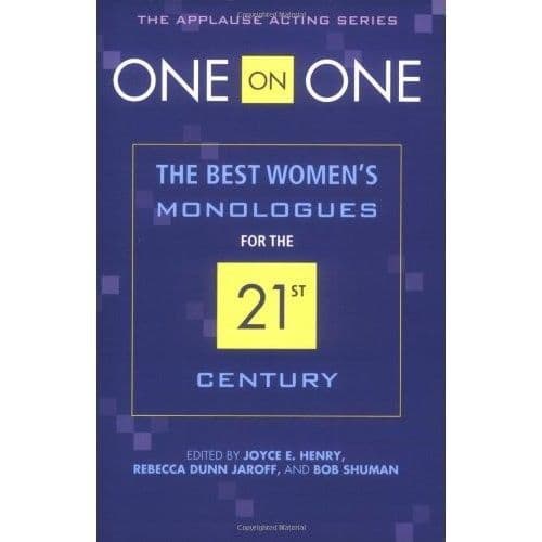 One on One - The Best Women`s Monologues for the 21st Century Book