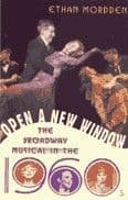 Open A New Window: The Broadway Musical in the 1960s Book