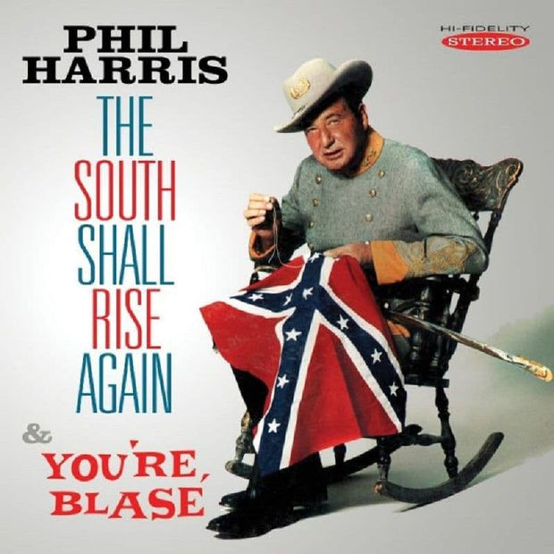 Phil Harris The South Shall Rise Again / Youâre Blase CD