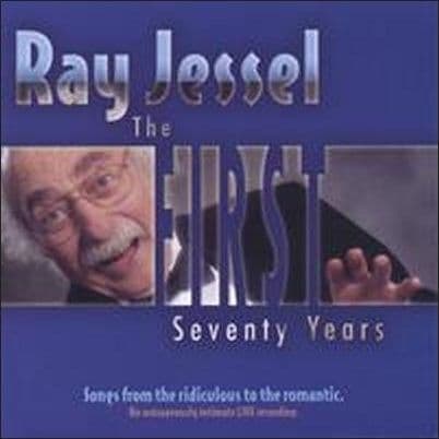 Ray Jessel First Seventy Years CD