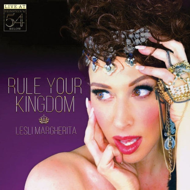 Rule Your Kingdom: Live At Feinstein's / 54 Below