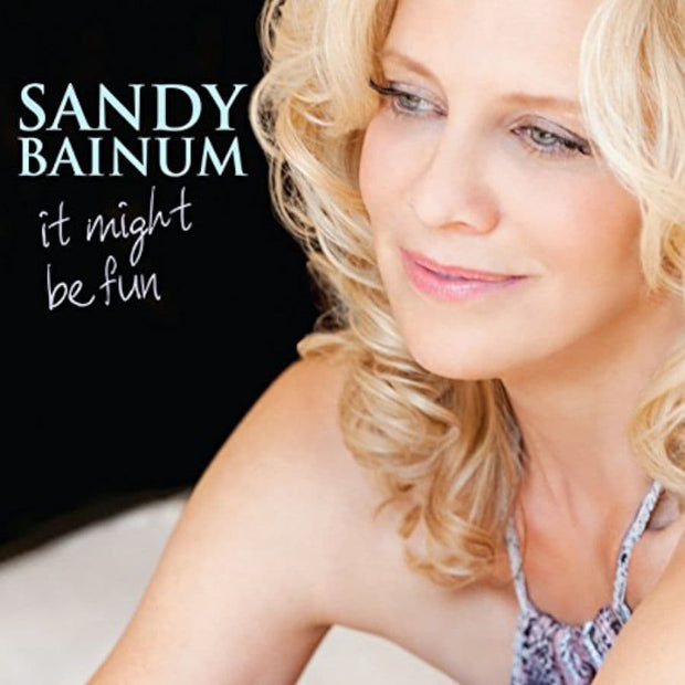 Sandy Bainum It Might Be Fun CD