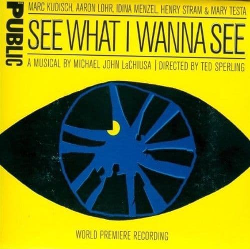 See What I Wanna See  New York Cast  CD