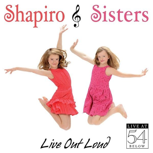 Shapiro Sisters Live Out Loud: Live at 54 Below CD