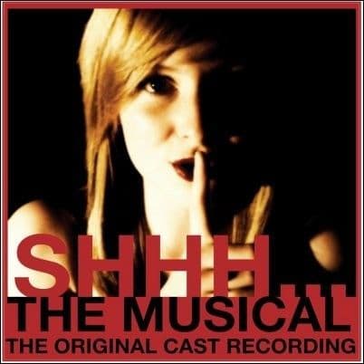 Shhh... The Musical CD
