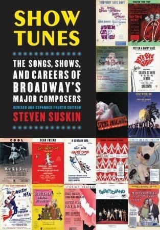 Show Tunes: The Songs Shows and Careers of Broadways Major Composers Book