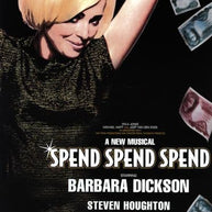 Spend Spend Spend Piccadilly Theatre Repro 12.5x20inches Poster