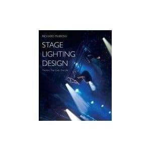 Stage Lighting Design: the Art the Craft the Life. Book