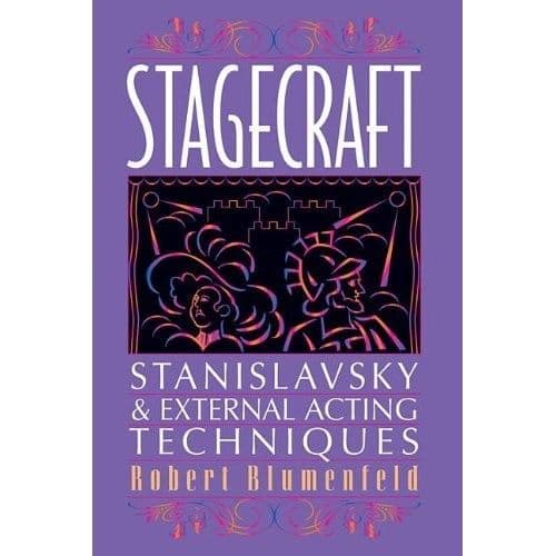 Stagecraft: Stanislavsky and External Acting Techniques Book