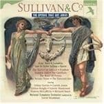 Sullivan & Co The Operas That Got Away CD
