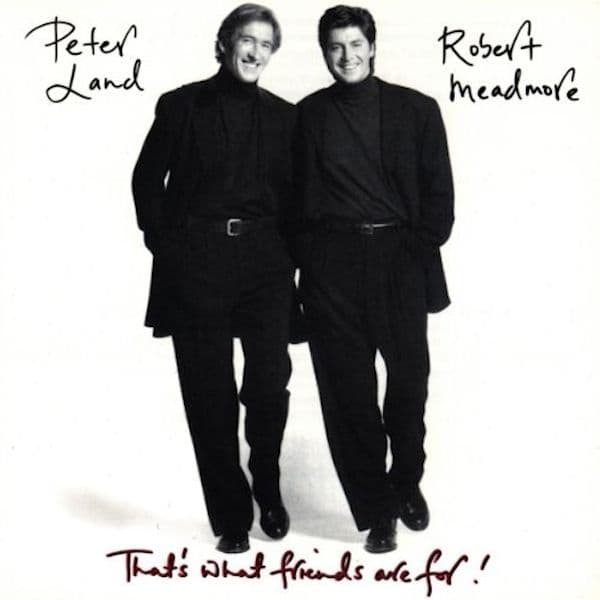 That`s What Friends Are For! Land and Meadmore CD