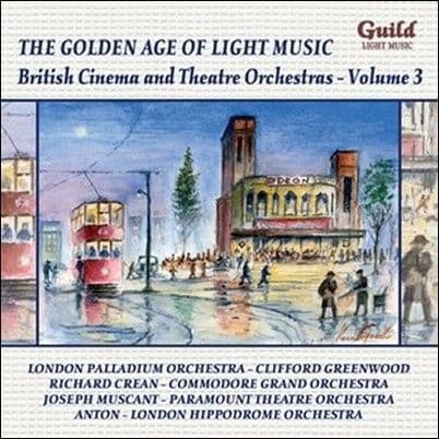 The Golden Age Of Light Music - British Cinema and Theatre Orchestras - Volume 3 CD