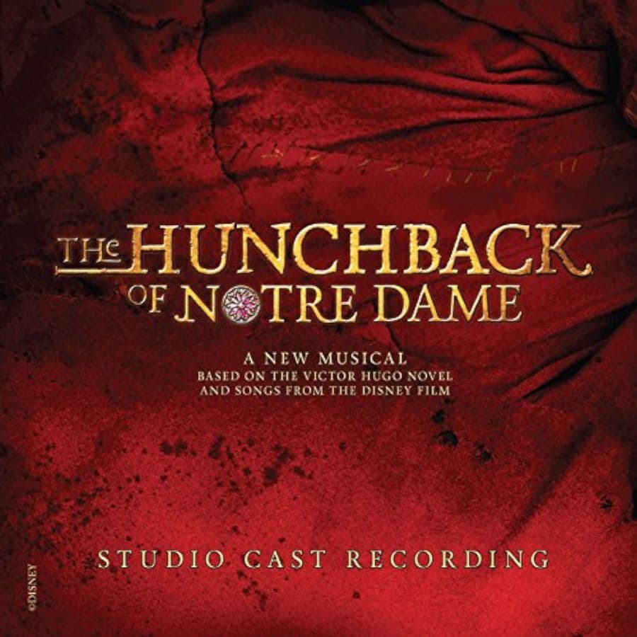 The Hunchback of Notre Dame A New Musical Studio Cast