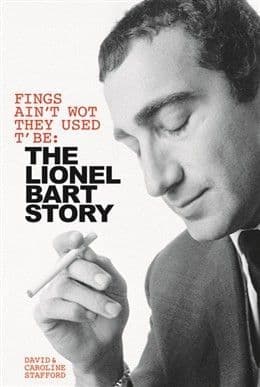 The Lionel Bart Story Fings Ain`t Wot They Used T' Be Book