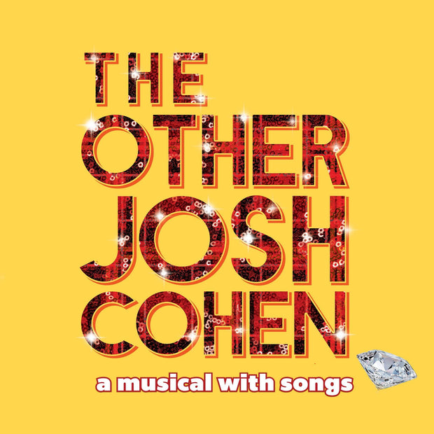 The Other Josh Cohen A Musical with Songs