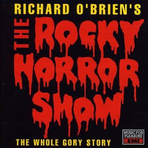 The Rocky Horror Show The Whole Gory Story