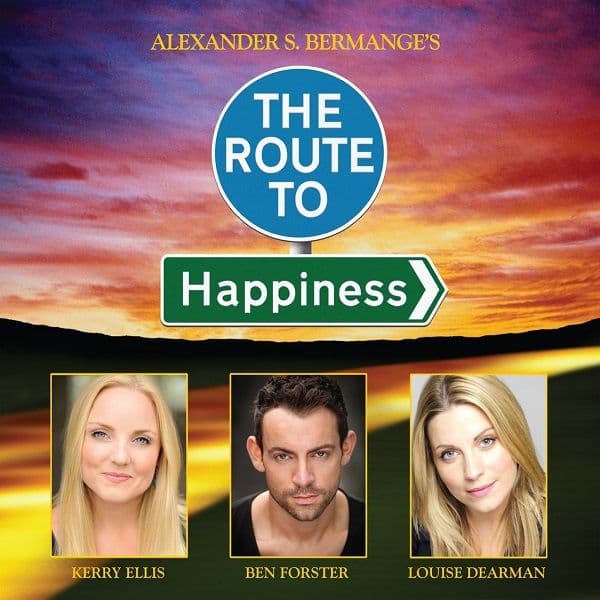 The Route To Happiness Kerry Ellis, Ben Forster and Louise Dearman Deluxe Double CD