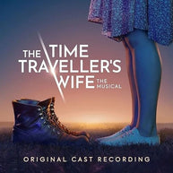 The Time Traveller's Wife The Musical Original Cast Recording