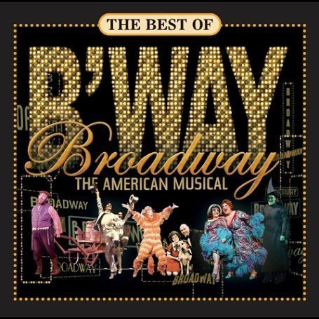 Best Of Broadway The American Musical