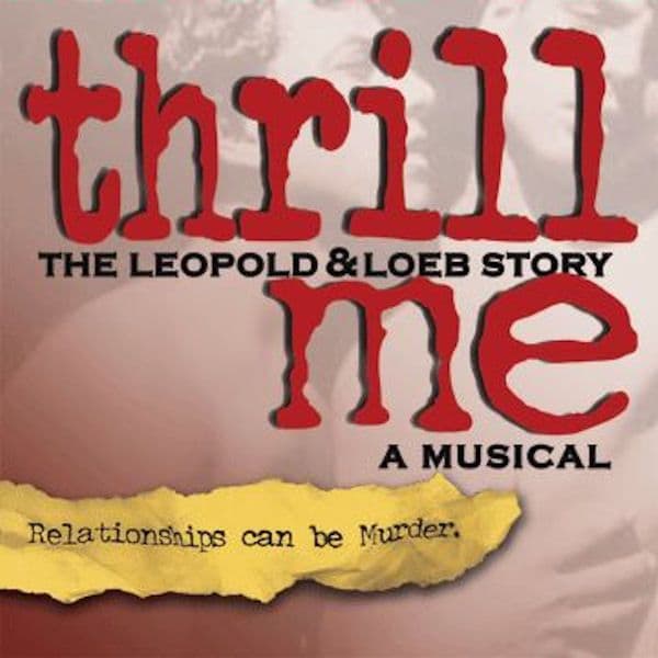Thrill Me A Musical signed CD