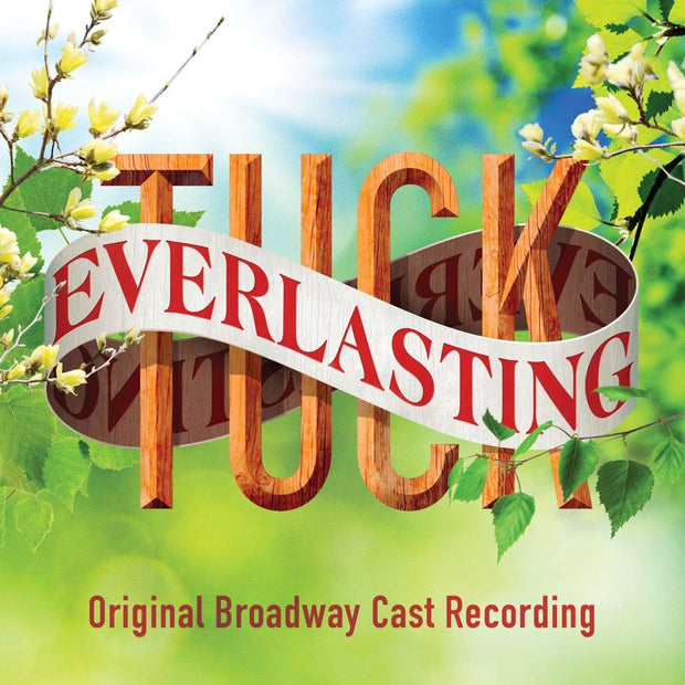 Tuck Everlasting Original Broadway Cast Cd