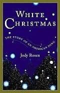 White Christmas: the Story of an American Song