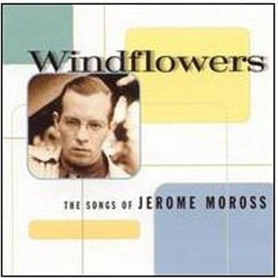 Windflowers The Songs Of Jerome Moross  CD